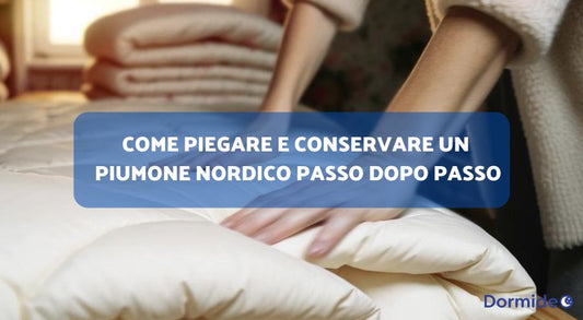 Come Piegare e Conservare un Piumone Nordico Passo Dopo Passo