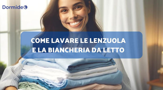 Come lavare le lenzuola e la biancheria da letto per prolungarne la durata