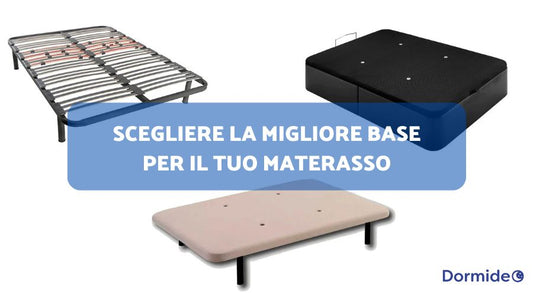 Scegliere la Migliore Base per il tuo Materasso