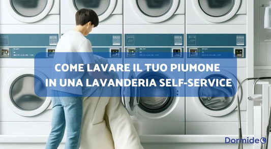Come Lavare il Tuo Piumone in una Lavanderia Self-Service