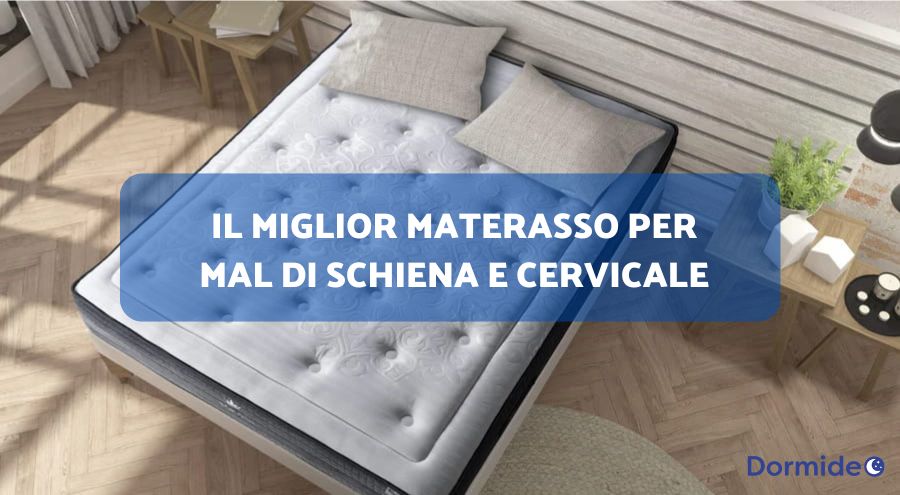 Il miglior materasso per mal di schiena e cervicale
