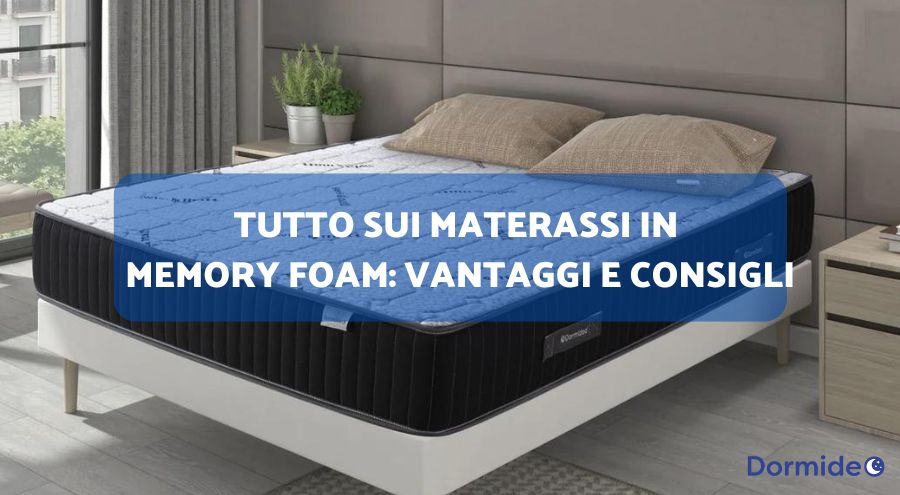 Tutto sui Materassi in Memory Foam: Vantaggi e Consigli
