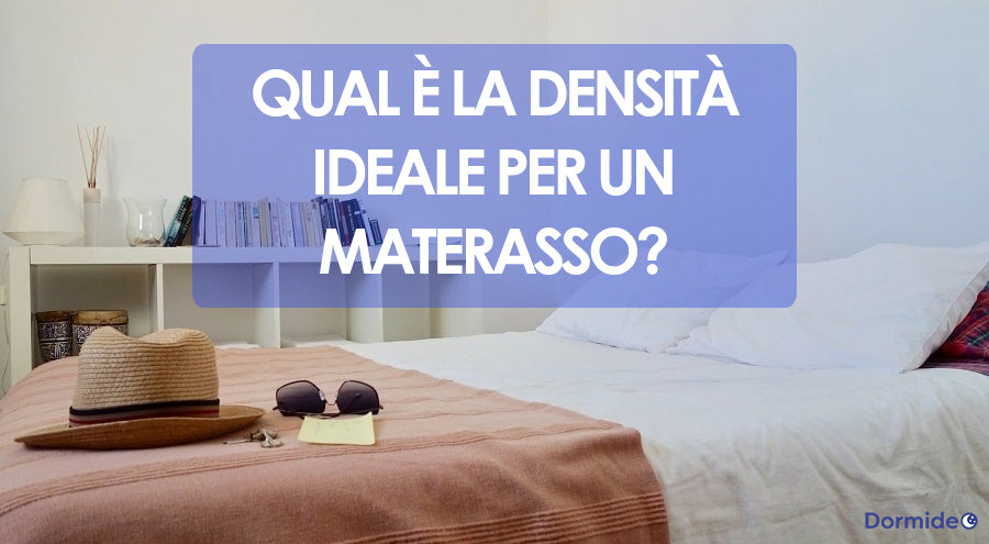 Qual è la densità ideale per un materasso?